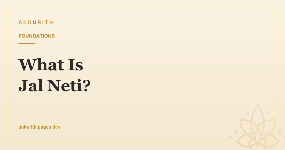 What Is Jal Neti?