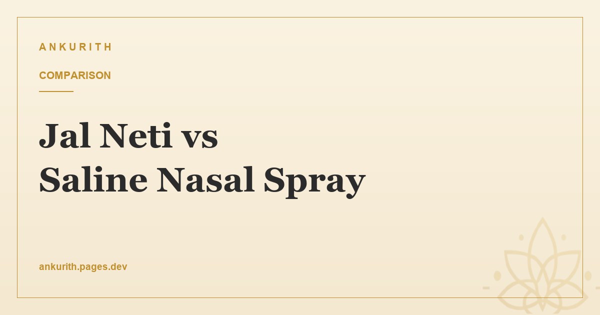 Jal Neti vs Saline Nasal Spray